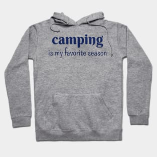 Camping is my favorite season Hoodie